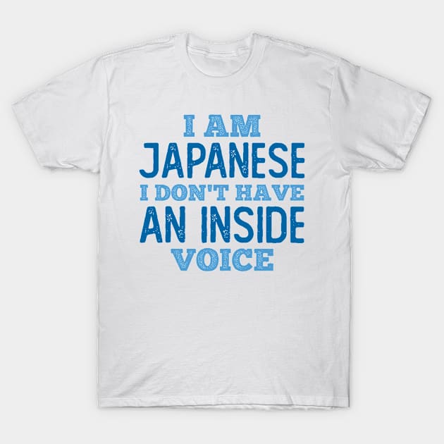 Japanese We do not have an Inside Voice T-Shirt by neodhlamini